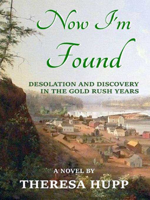 Title details for Now I'm Found by Theresa Hupp - Available